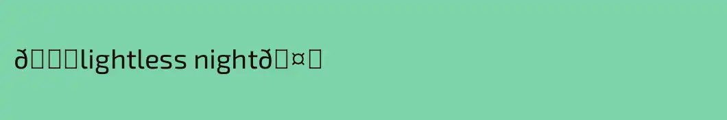💚lightless night🤍